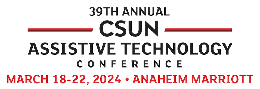 Logo for the 39th CSUN Assistive Technology Conference, Mach 18-22, 2024 at Anaheim Marriott in California.