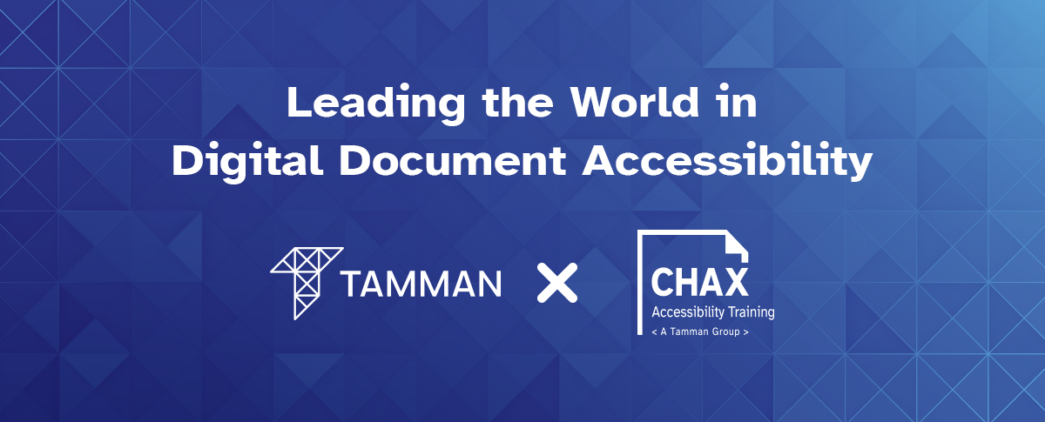 The statement leading the world in digital document accessibility above Tamman and Chax logos